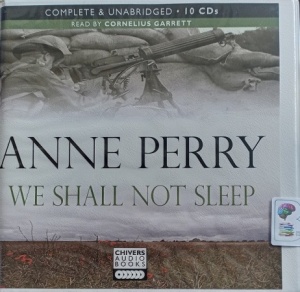 We Shall Not Sleep written by Anne Perry performed by Cornelius Garrett on Audio CD (Unabridged)